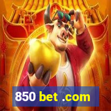 850 bet .com